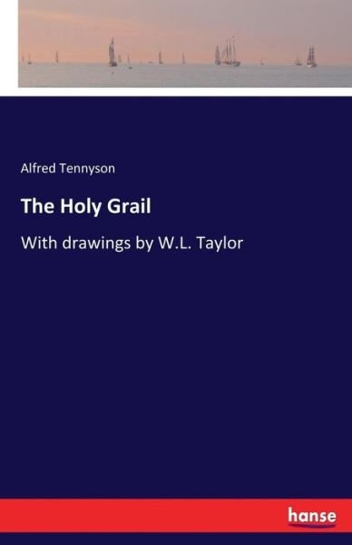 Cover for Alfred Tennyson · The Holy Grail (Paperback Book) (2017)