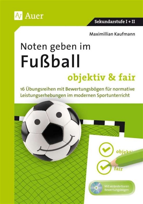 Noten geben im Fußball - objek - Kaufmann - Books -  - 9783403077541 - 