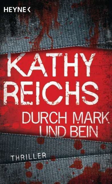 Cover for Kathy Reichs · Heyne.43654 Reichs.Durch Mark und Bein (Bok)
