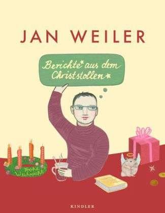 Cover for Weiler · Berichte aus dem Christstollen (Book)