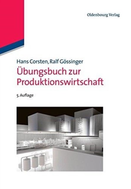 Cover for Hans Corsten · UEbungsbuch zur Produktionswirtschaft (Paperback Book) (2013)