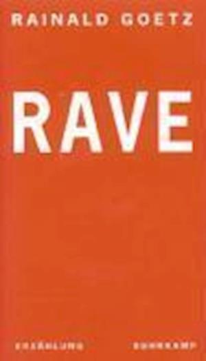 Cover for Rainald Goetz · Rave (Book)