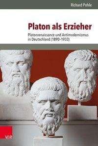 Cover for Pohle · Platon als Erzieher (Bog) (2017)