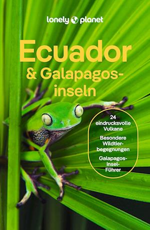 LONELY PLANET Reiseführer Ecuador & Galápagosinseln - Isabel Albiston - Książki - MAIRDUMONT - 9783575011541 - 7 listopada 2024