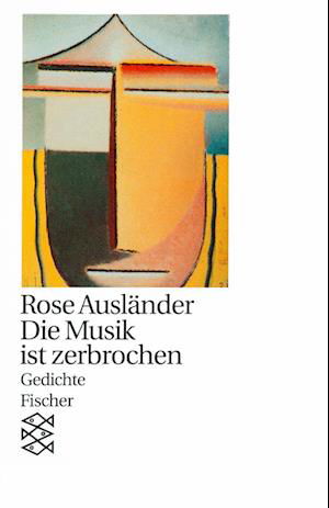 Cover for Rose Ausländer · Die Musik ist zerbrochen (Taschenbuch) (1993)