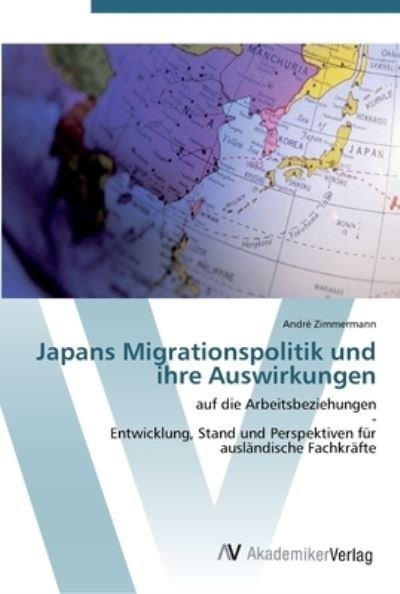 Cover for Zimmermann · Japans Migrationspolitik und (Buch) (2012)