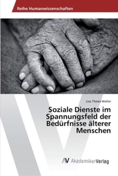 Cover for Walter · Soziale Dienste im Spannungsfeld (Bok) (2016)