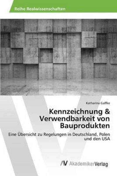 Cover for Gaffke · Kennzeichnung &amp; Verwendbarkeit v (Bog) (2015)