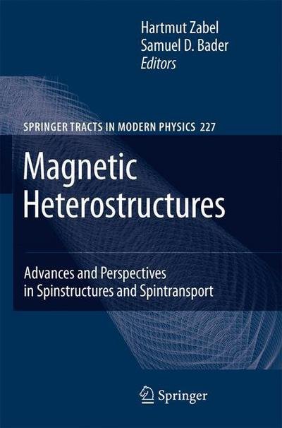 Cover for H Zabel · Magnetic Heterostructures: Advances and Perspectives in Spinstructures and Spintransport (Taschenbuch) [Softcover Reprint of Hardcover 1st Ed. 2008 edition] (2010)