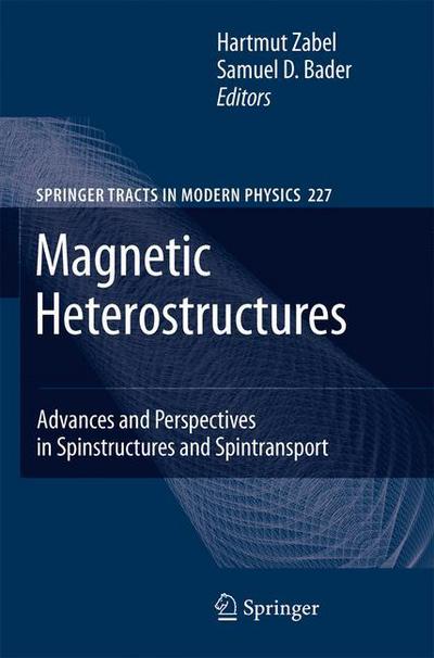 Cover for H Zabel · Magnetic Heterostructures: Advances and Perspectives in Spinstructures and Spintransport (Paperback Book) [Softcover Reprint of Hardcover 1st Ed. 2008 edition] (2010)