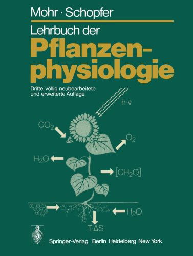 Cover for Hans Mohr · Lehrbuch der Pflanzenphysiologie (Taschenbuch) [Softcover reprint of the original 3rd ed. 1978 edition] (2012)