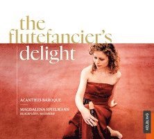 The Flutefancier´s Delight - Spielmann,Magdalena / Acanthus Baroque - Musik - Helbling Verlag - 9783711305541 - 12 april 2024