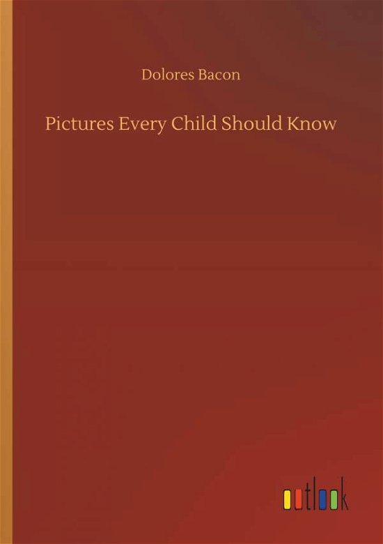 Cover for Bacon · Pictures Every Child Should Know (Bog) (2019)