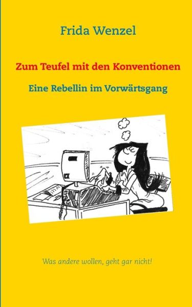 Cover for Wenzel · Zum Teufel mit den Konventionen (Book) (2016)