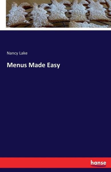 Menus Made Easy - Lake - Bøger -  - 9783742839541 - 17. august 2016