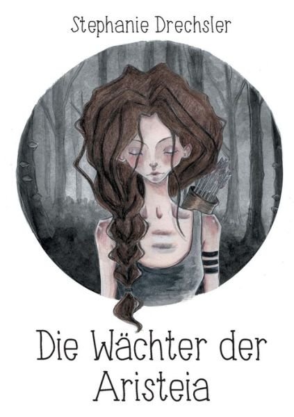 Cover for Drechsler · Die Wächter der Aristeia (Bok) (2017)
