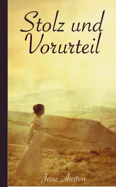 Cover for Austen · Stolz und Vorurteil (Bog) (2020)