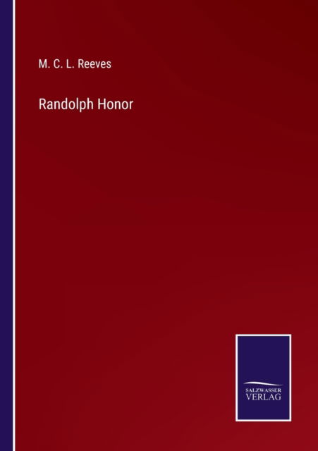 Cover for M. C. L. Reeves · Randolph Honor (Paperback Book) (2022)