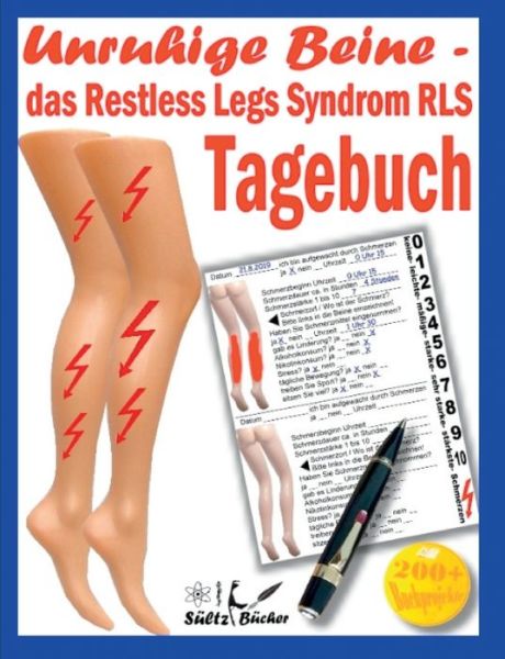 Unruhige Beine - das Restless Leg - Sültz - Books -  - 9783752841541 - July 20, 2018