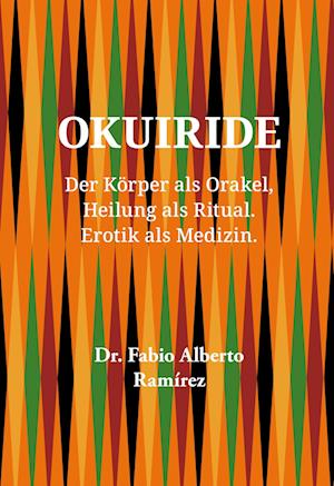 Cover for Dr. Fabio Alberto Ramírez · Okuiride (Book) (2023)