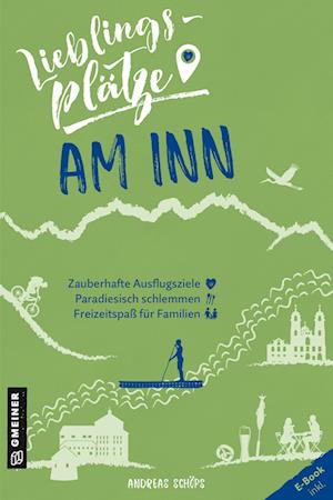 Cover for Andreas Schöps · Lieblingsplätze am Inn (Taschenbuch) (2022)