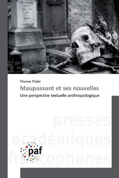 Cover for Thaler · Maupassant et ses nouvelles (Book) (2019)