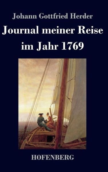 Cover for Johann Gottfried Herder · Journal Meiner Reise (Gebundenes Buch) (2013)