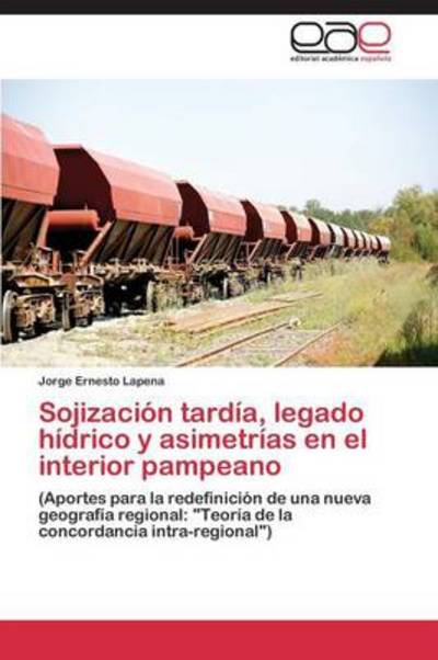 Cover for Lapena Jorge Ernesto · Sojizaci N Tard A, Legado H Drico Y Asim (Paperback Book) (2014)