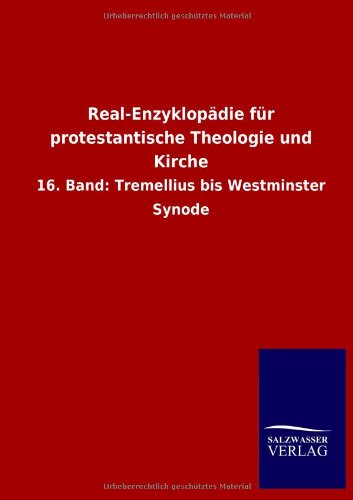 Real-enzyklopädie Für Protestantische Theologie Und Kirche - Ohne Autor - Books - Salzwasser-Verlag GmbH - 9783846029541 - March 28, 2013