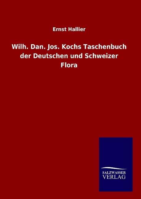 Cover for Hallier · Wilh. Dan. Jos. Kochs Taschenbu (Buch) (2015)