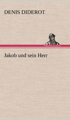 Cover for Denis Diderot · Jakob Und Sein Herr (Hardcover bog) [German edition] (2012)