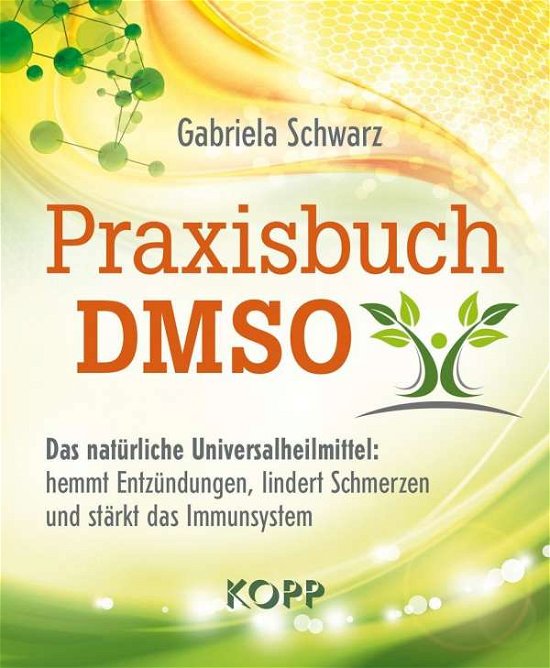 Cover for Schwarz · Praxisbuch DMSO (Buch)