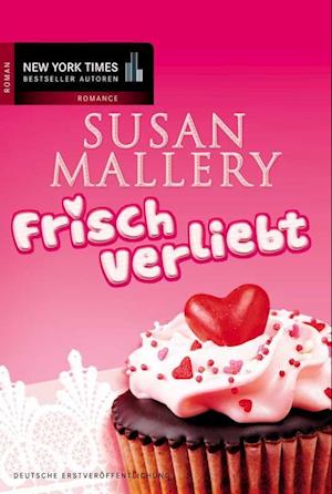 Cover for Susan Mallery · Frisch verliebt (Paperback Book) (2009)