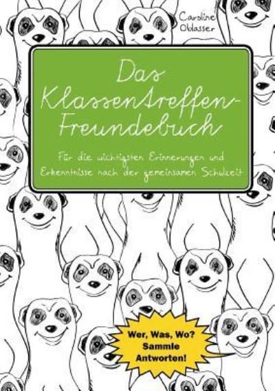 Cover for Oblasser · Das Klassentreffen-Freundebuch (Buch) (2016)