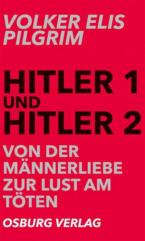 Cover for Pilgrim · Hitler 1 und Hitler 2. Von der (Bok)