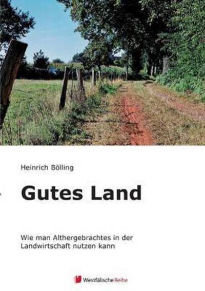 Cover for Bölling · Gutes Land (Book) (2016)