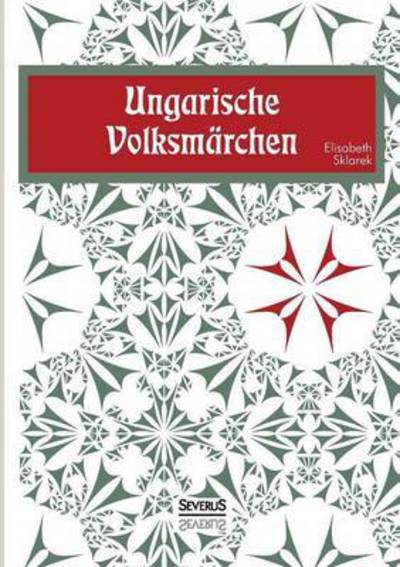 Cover for Elisabeth Sklarek · Ungarische Volksmarchen (Paperback Book) (2016)