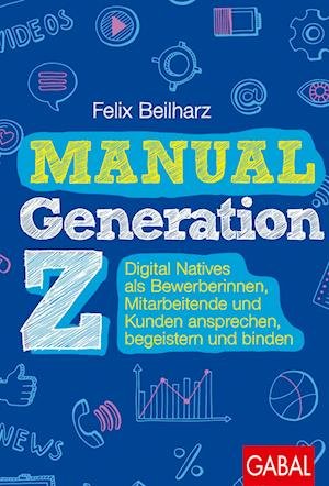 Cover for Beilharz Felix · Manual Generation Z (Bog)