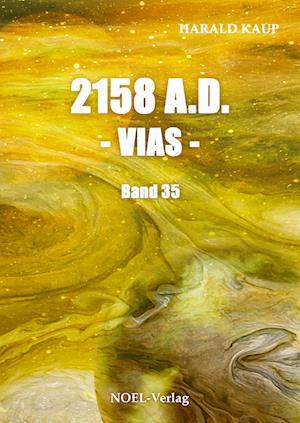 Cover for Harald Kaup · 2158 A.D. - Vias - (Book) (2023)