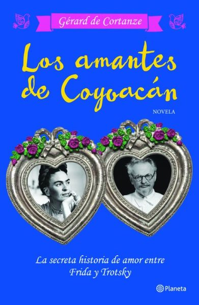 Cover for Gérard de Cortanze · Los amantes de Coyoacán (Book) [Spanish edition] (2017)