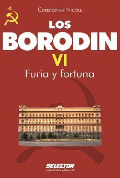 Cover for Christopher Nicole · Los Borodin VI. Furia y fortuna (Paperback Book) (2018)