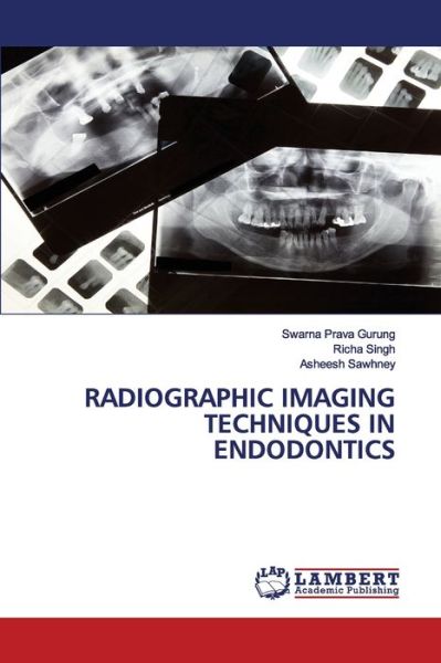 Cover for Gurung · Radiographic Imaging Techniques (Book) (2020)