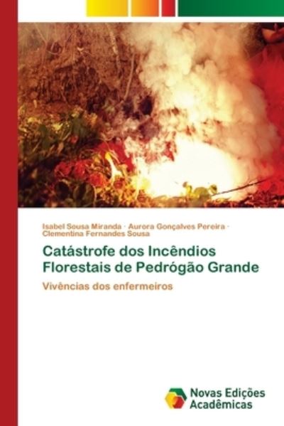 Catástrofe dos Incêndios Flores - Miranda - Other -  - 9786202806541 - December 30, 2020