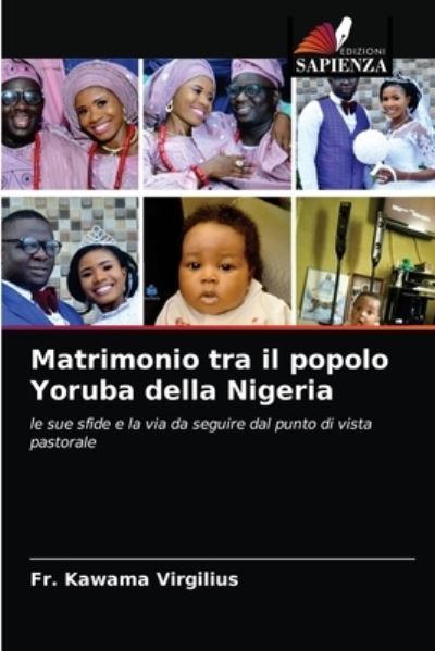 Cover for Fr Kawama Virgilius · Matrimonio tra il popolo Yoruba della Nigeria (Paperback Book) (2021)