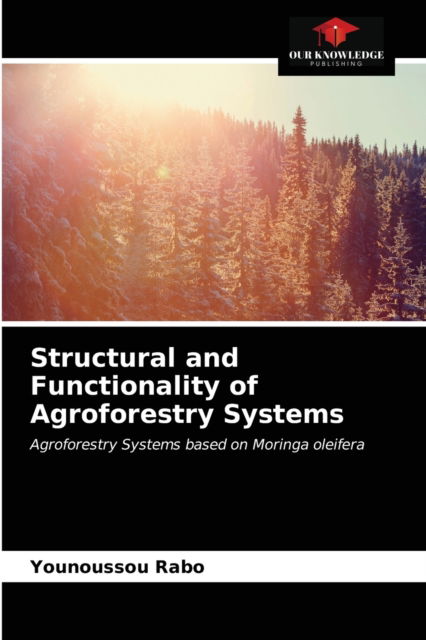 Cover for Younoussou Rabo · Structural and Functionality of Agroforestry Systems (Paperback Book) (2021)