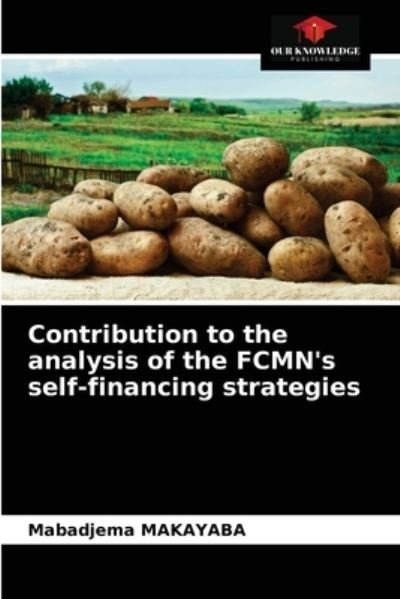 Cover for Mabadjema Makayaba · Contribution to the analysis of the FCMN's self-financing strategies (Pocketbok) (2021)