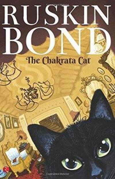 Cover for Ruskin Bond · The Chakrata Cat (Paperback Book) (2017)