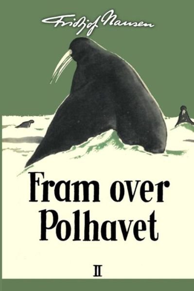 Cover for Fridtjof Nansen · Fram over Polhavet II (Paperback Bog) (2024)