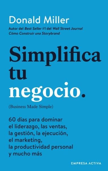 Cover for Donald Miller · Simplifica Tu Negocio (Taschenbuch) (2022)