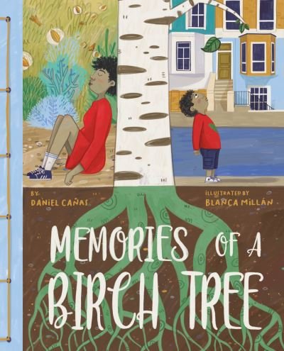 Daniel Canas · Memories of a Birch Tree (Hardcover Book) (2022)